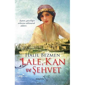 Lale, Kan Ve Şehvet Halil Bezmen