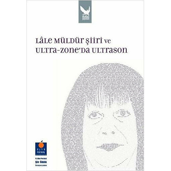 Lale Müldür Şiiri Ve Ultra-Zone’da Ultrason