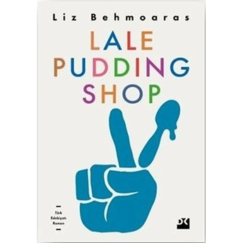 Lale Pudding Shop Liz Behmoaras