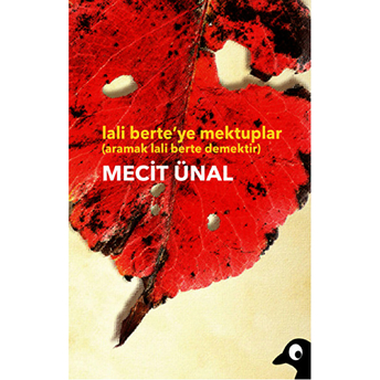 Lali Berteye Mektuplar Mecit Ünal