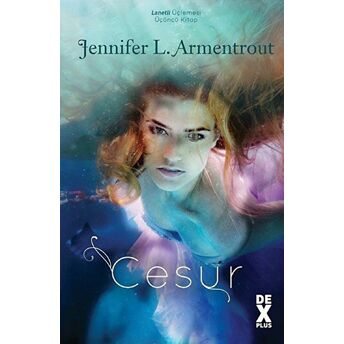 Lanetli 3 - Cesur - Jennifer L. Armentrout