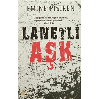 Lanetli Aşk Emine Pişiren