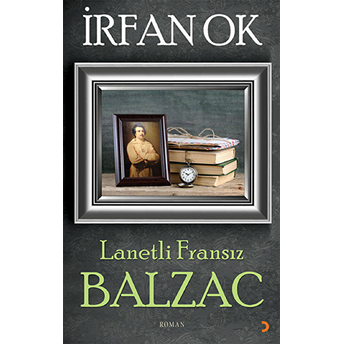 Lanetli Fransız - Balzac-Irfan Ok