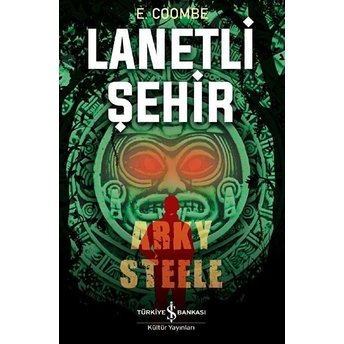 Lanetli Şehir: Arky Steele E. Coombe