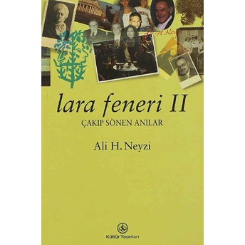 Lara Feneri 2 Çakıp Sönen Anılar Ali H. Neyzi