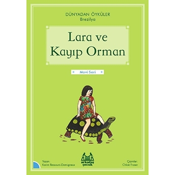 Lara Ve Kayıp Orman Karim Ressouni-Demigneux