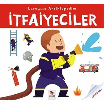 Larousse Ansiklopedim - Itfaiyeciler Mireille Fronty