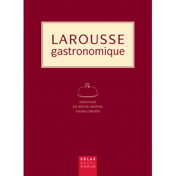 Larousse - Gastronomique Kolektif