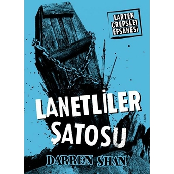 Larten Crepsley Efsanesi: 3. Kitap - Lanetliler Şatosu