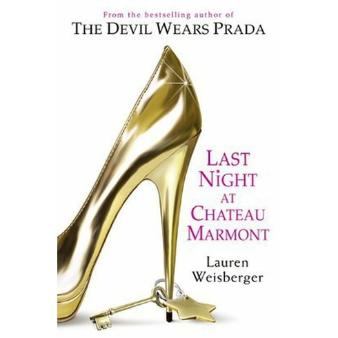 Last Night At Chateau Marmont-Lauren Weisberger