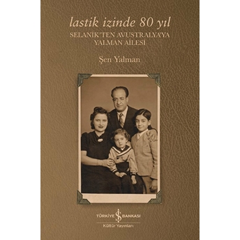 Lastik Izinde 80 Yıl Şen Yalman