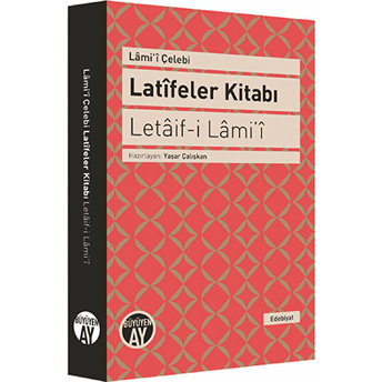 Latifeler Kitabı - Letaif-I Lami'i Lami'i Çelebi