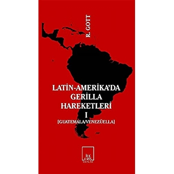 Latin-Amerika’da Gerilla Hareketleri 1