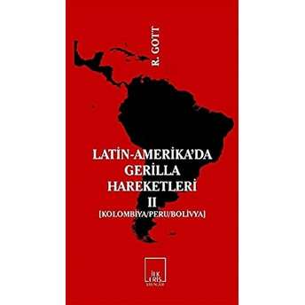 Latin-Amerika’da Gerilla Hareketleri 2