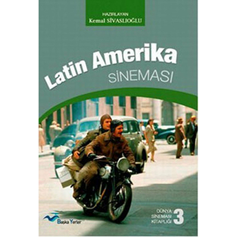 Latin Amerika Sineması Kemal Sivaslıoğlu