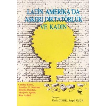 Latin Amerika'da Askeri Diktatörlük Ve Kadın