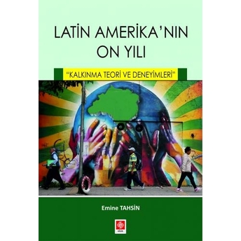 Latin Amerikanın On Yılı Emine Tahsin