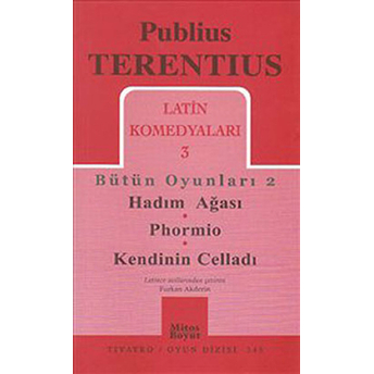 Latin Komedyaları 3 Bütün Oyunları 2 Publius Terentius