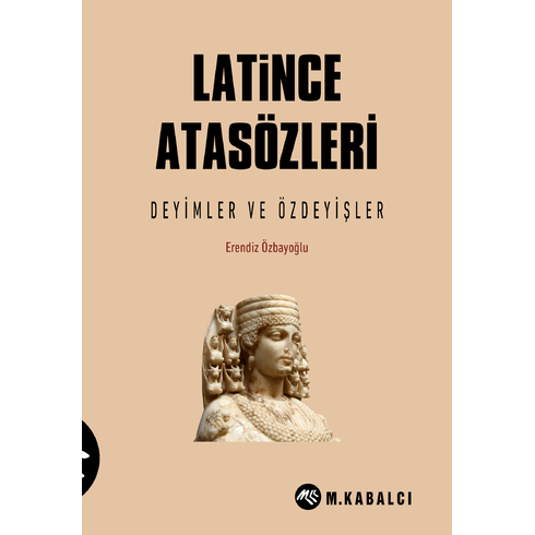 Latince Deyimler Erendiz Özbayoğlu