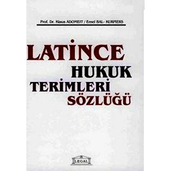 Latince Hukuk Terimleri Sözlüğü Klaus Adomeit