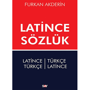 Latince Sözlük - Latince-Türkçe Türkçe-Latince Furkan Akderin