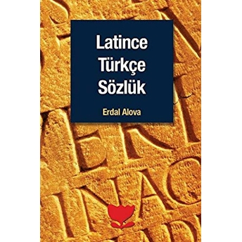 Latince Türkçe Sözlük Erdal Alova