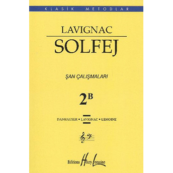 Lavignac Solfej 2B Şan Çalışmaları Lavignac