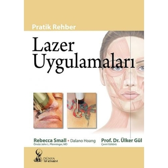 Lazer Uygulamaları Pratik Rehber Ülker Gül