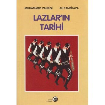 Lazlar’ın Tarihi Muhammed Vanilisi