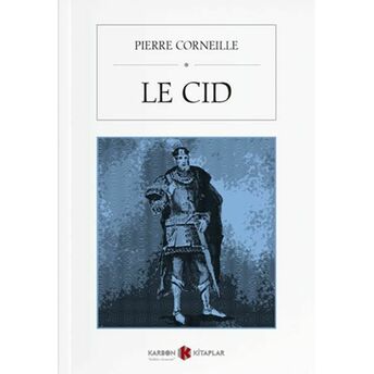 Le Cid Pierre Corneille