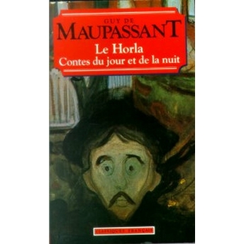 Le Horla Contes Du Jour Et De La Nuit Guy De Maupassant