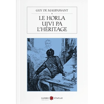 Le Horla Suivi Par L'héritage Kollektif