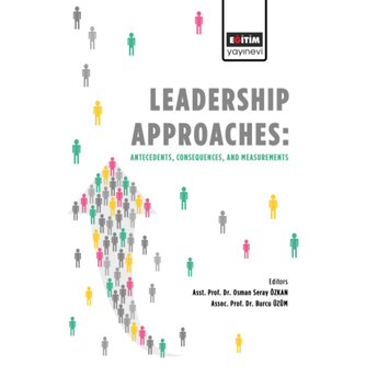 Leadership Approaches Antecedents, Consequences, And Measurements Kolektif