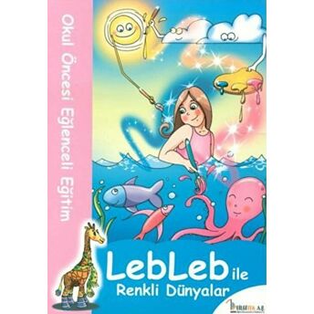 Lebleb Ile Renkli Dünyalar Kolektif