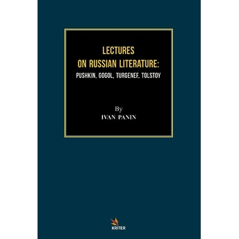 Lectures On Russian Literature: Pushkin, Gogol, Turgenef, Tolstoy - Kolektif