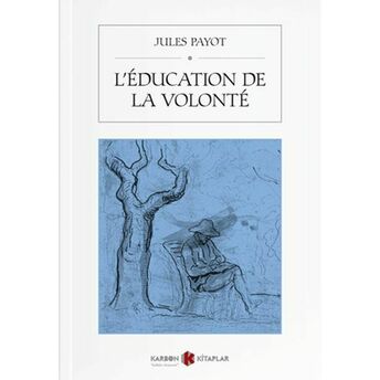 L'éducation De La Volonté Kollektif