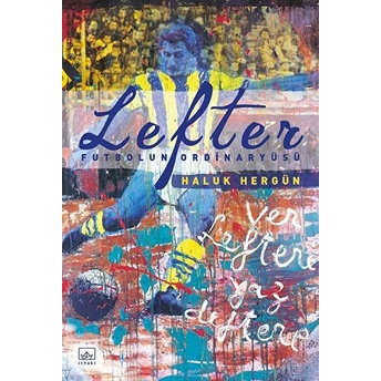 Lefter - Futbolun Ordinaryüsü - Ciltli Haluk Hergün