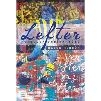 Lefter: Futbolun Ordinaryüsü Haluk Hergün