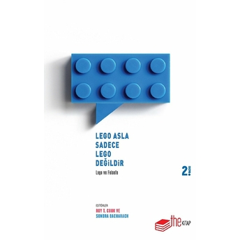 Lego Asla Sadece Lego Değildir Roy T. Cook,Sandra Bacharach