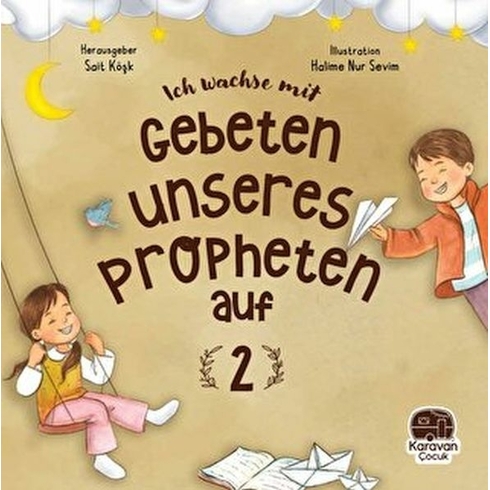 Leh Wachse Mit Gebeten Unseres Propheten Auf 2 Sait Köşk