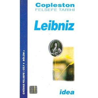 Leibniz Copleston Felsefe Tarihi Çağdaş Felsefe Cilt: 4 Bölüm C Frederick Copleston