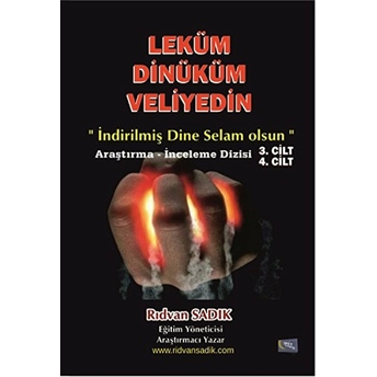 Leküm Dinüküm Veliyedin (3.Cilt - 4. Cild) Rıdvan Sadık