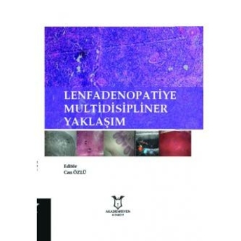 Lenfadenopatiye Multidisipliner Yaklaşım Can Özlü