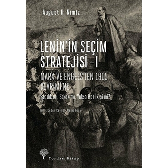 Lenin’in Seçim Stratejisi 1 August H. Nimtz