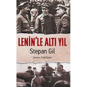 Lenin’le Altı Yıl