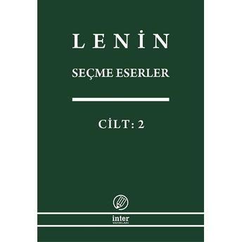 Lenin Seçme Eserler Cilt: 2 Vladimir Ilyiç Lenin