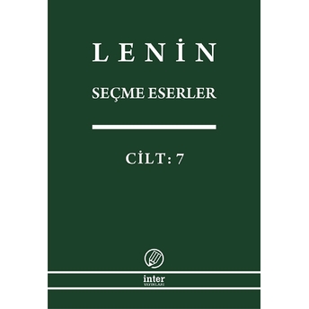 Lenin Seçme Eserler Cilt: 7 Vladimir Ilyiç Lenin