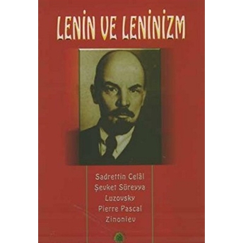 Lenin Ve Leninizm Hayatı, Şahsiyeti, Hakkındaki Mütalaalar