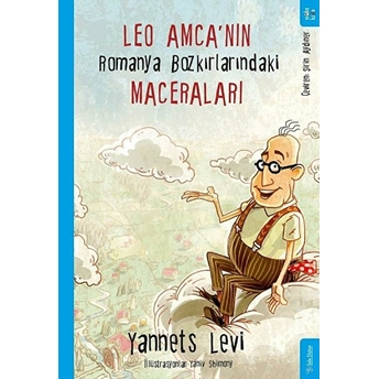 Leo Amca’nın Romanya Bozkırlarındaki Maceraları Yannets Levi