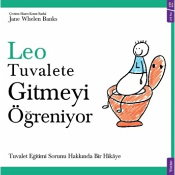 Leo Tuvalete Gitmeyi Öğreniyor Jane Whelen Banks